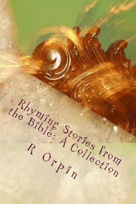 Rhyming Stories from the Bible: A Collection 1