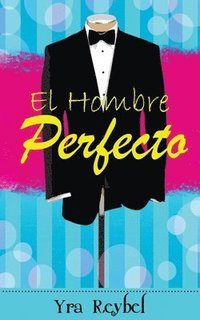 bokomslag El hombre perfecto