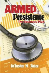 bokomslag Armed with Persistence: The Business Plan