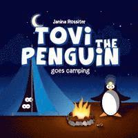 bokomslag Tovi the Penguin: goes Camping