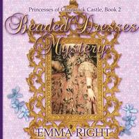 bokomslag Beaded Dresses Mystery: Princesses Of Chadwick Castle Adventure