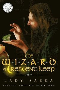 bokomslag The Wizard of Crescent Keep Special Edition - Book One