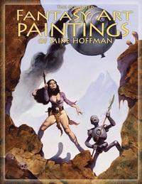 bokomslag The Collected Fantasy Art Paintings of Mike Hoffman: 300 Artworks spanning fifteen years.