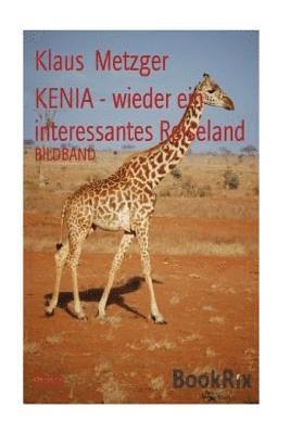 bokomslag KENIA - wieder ein interessantes Reiseland