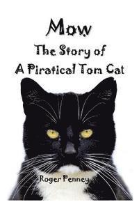 bokomslag Mow: The Story of a Piratical Tom Cat