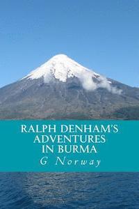 bokomslag Ralph Denham's Adventures in Burma