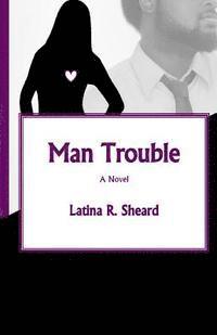 Man Trouble 1