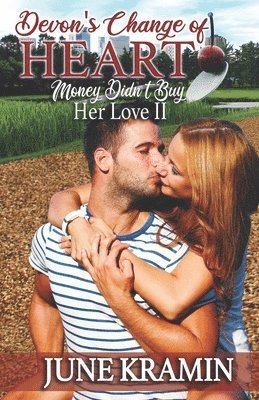 Devon's Change of Heart: Money Didn't Buy Her Love II 1