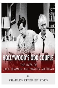 bokomslag Hollywood's Odd Couple: The Lives of Jack Lemmon and Walter Matthau