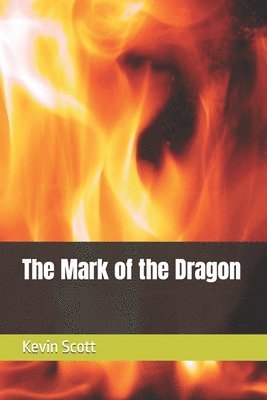 Kevin Scott - The Mark of the Dragon, Häftad