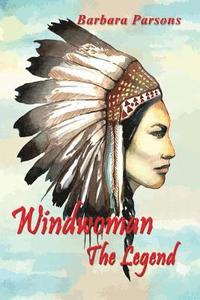 bokomslag Windwoman: The Legend