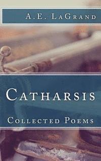 bokomslag Catharsis: Collected Poems