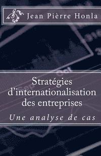 bokomslag Stratégies d'Internationalisation des Entreprises: Une Analyse de Cas
