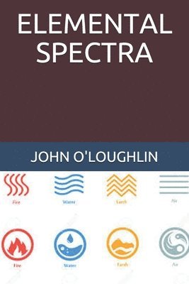 John O'Loughlin - Elemental Spectra, Häftad