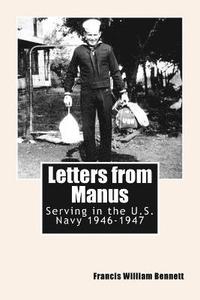 bokomslag Letters from Manus: Serving in the U.S. Navy 1946-1947