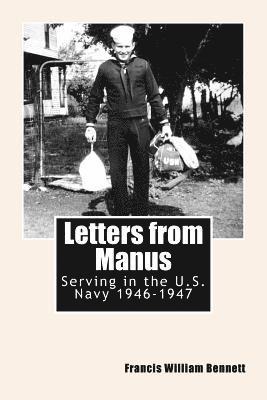 bokomslag Letters from Manus: Serving in the U.S. Navy 1946-1947