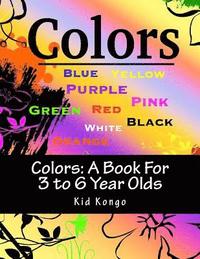 bokomslag Colors: A Book For 3 to 6 Year Olds