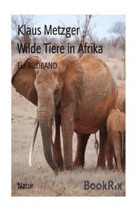 bokomslag Wilde Tiere in AFRIKA