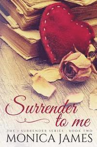 Surrender to Me 1