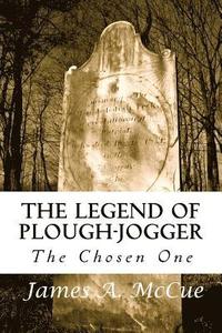 bokomslag The Legend of Plough-Jogger