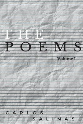 Carlos Salinas - The Poems: Volume I, Häftad