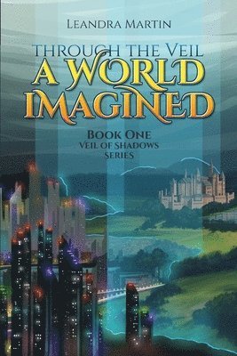 bokomslag Through The Veil: A World Imagined