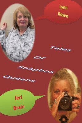 Jeri Brain, Lynn Rosen - Tales of Soapbox Queens, Häftad. Tillgänglighet: Lägg i varukorg
