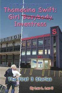 bokomslag Thomasina Swift: Girl (Busybody) Inventress: Three Parodies