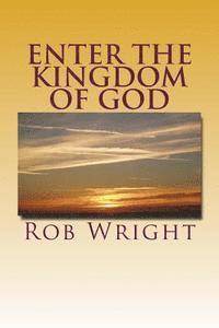 bokomslag Enter the Kingdom of God: A 30 Day Journey
