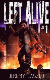Jeremy Laszlo - Left Alive #1, Häftad