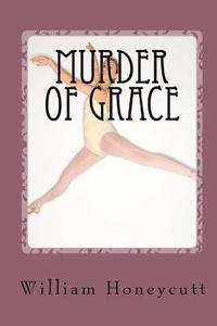 bokomslag Murder Of Grace
