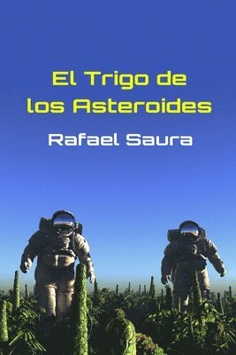 bokomslag El trigo de los asteroides