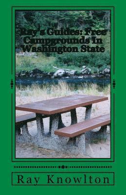 bokomslag Ray's Guides: Free Campgrounds In Washington State