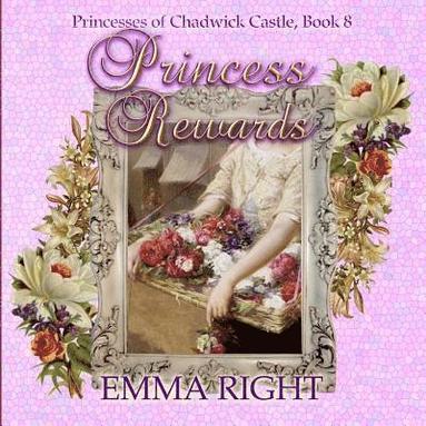 bokomslag Princess Rewards: Princesses of chadwick castle adventures