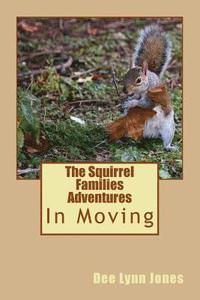 bokomslag The Squirrel Families Adventures: In Moving