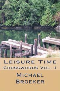 Leisure Time: Crosswords Vol. 1 1