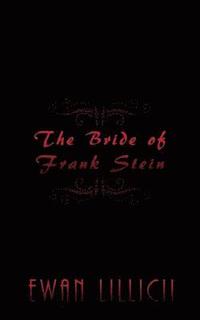 bokomslag The Bride of Frank Stein