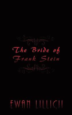 The Bride of Frank Stein 1