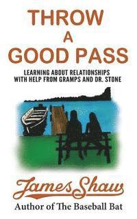 Throw a Good Pass: Learning about Relationships with Help from Gramps and Dr. Stone 1