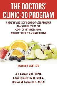 The Doctors' Clinic 30 Program: A Sensible Approach to losing weight and keeping it off 1