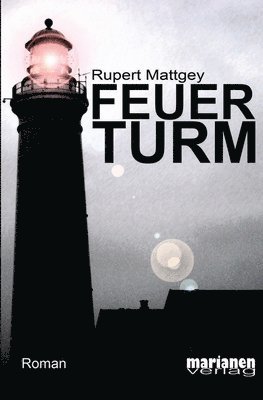 Rupert Mattgey - Feuerturm, Häftad