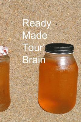 Ready Made Tour Brain 1