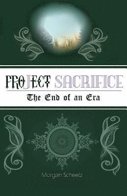 Project Sacrifice: The End of an Era 1