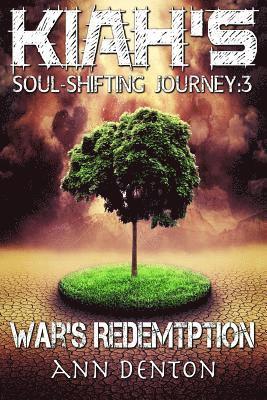 bokomslag Kiah's Soul-Shifting Journey: War's Redemption