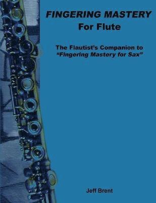 bokomslag Fingering Mastery for Flute