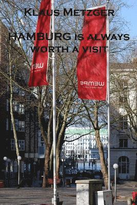 HAMBURG is always worth a visit 1