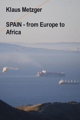 SPAIN - from Europe to Africa 1