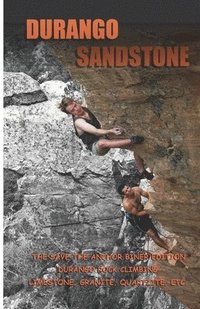 bokomslag Durango Sandstone: The Save The Anchor Biner Edition