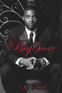 bokomslag The Big Score: Cover Photo by Greg Bell/Kamren Stowers (Model)