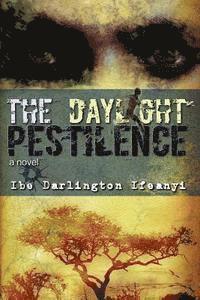 bokomslag The Daylight Pestilence